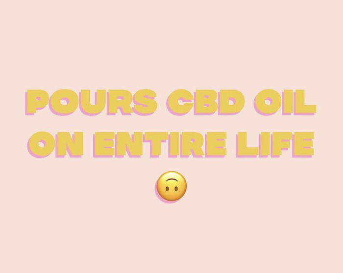 new-to-cbd pours-cbd-oil-on-entire-life